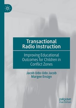 portada Transactional Radio Instruction: Improving Educational Outcomes for Children in Conflict Zones (en Inglés)