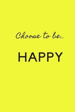 portada Choose to Be Happy (en Inglés)