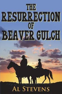 portada The Resurrection of Beaver Gulch (en Inglés)