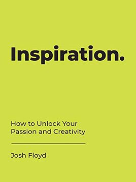 portada Inspiration: How to Unlock Your Passion and Creativity (en Inglés)
