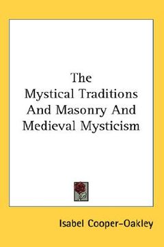 portada the mystical traditions and masonry and medieval mysticism (in English)