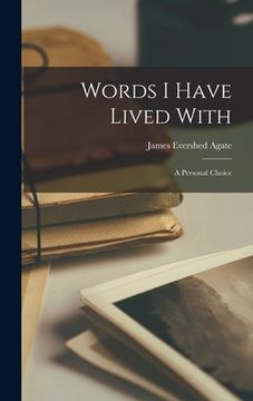 portada Words I Have Lived With: a Personal Choice (en Inglés)