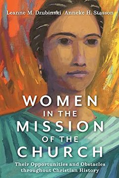 portada Women in the Mission of the Church: Their Opportunities and Obstacles Throughout Christian History (en Inglés)