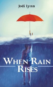 portada When Rain Rises (en Inglés)