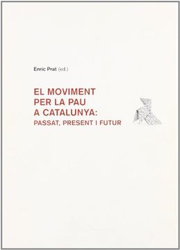 portada El moviment per la pau a Catalunya: passat, present i futur (in Spanish)
