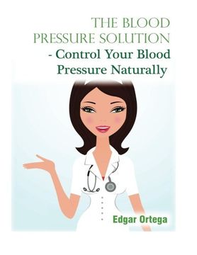 portada The Blood Pressure Solution - Control Your Blood Pressure Naturally