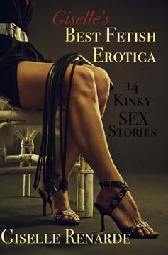 portada Giselle's Best Fetish Erotica: 14 Kinky Sex Stories (in English)