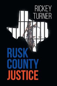 portada Rusk County Justice (en Inglés)