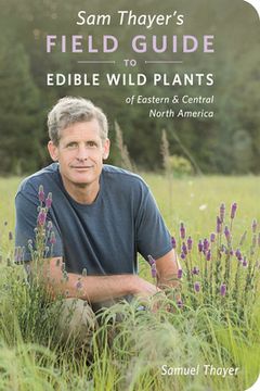 portada Sam Thayer'S Field Guide to Edible Wild Plants: Of Eastern and Central North America (in English)