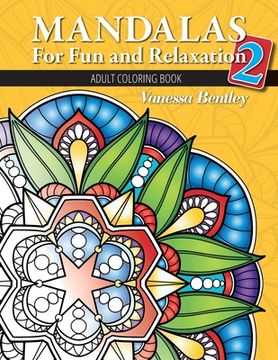portada Mandalas for fun and Relaxation 2: Adult Coloring Book (en Inglés)