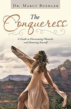 portada The Conqueress: A Guide to Overcoming Obstacles and Honoring Yourself (in English)