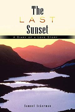 portada The Last Sunset: A Diary of a Love Story (en Inglés)