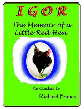 portada igor: the memoir of a little red hen (en Inglés)