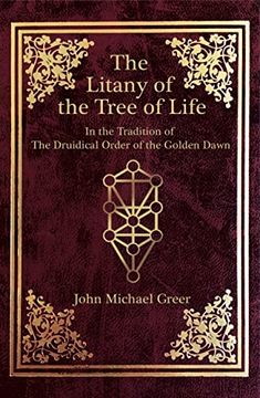 portada The Litany of the Tree of Life: In the Tradition of the Druidical Order of the Golden Dawn 