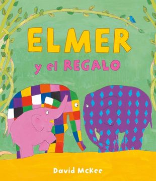 portada ELMER. ELMER Y EL REGALO (in Spanish)