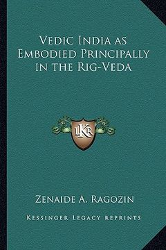 portada vedic india as embodied principally in the rig-veda (en Inglés)