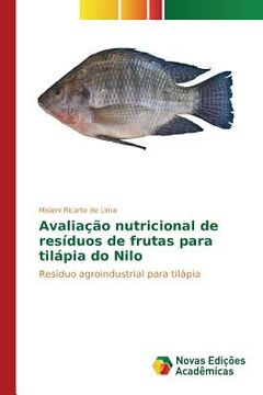 portada Avaliação nutricional de resíduos de frutas para tilápia do Nilo (en Portugués)