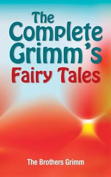 portada The Complete Grimm's Fairy Tales (in English)