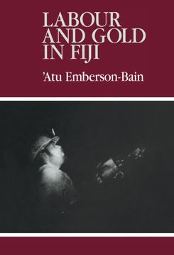 portada Labour and Gold in Fiji (en Inglés)