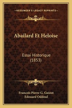 portada Abailard Et Heloise: Essai Historique (1853) (in French)