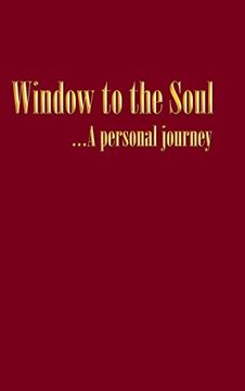portada Window to the Soul...a Personal Journey