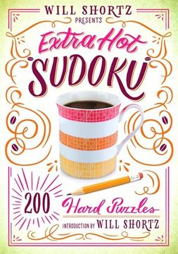 portada Will Shortz Presents Extra Hot Sudoku: 200 Hard Puzzles: Hard Sudoku Volume 1