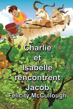 portada Charlie et Isabelle rencontrent Jacob: Volume 2 (Les aventures magiques de Charlie et Isabelle)