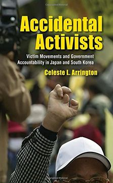portada Accidental Activists: Victim Movements and Government Accountability in Japan and South Korea (Studies of the Weatherhead East Asian Institute, Columbia University) (in English)