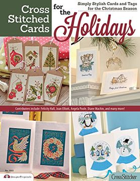 portada Cross Stitched Cards for the Holidays: Simply Stylish Cards and Tags for the Christmas Season (Design Originals) 40+ Charming Christmas Cards to Stitch, from the Editors of CrossStitcher Magazine