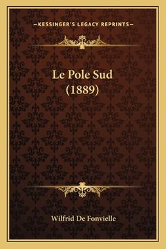 portada Le Pole Sud (1889) (en Francés)