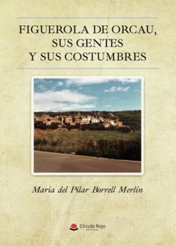 portada Figuerola de Orcau, sus Gentes y sus Costumbres (in Spanish)