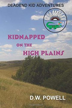 portada Kidnapped on the High Plains: Dead end kid Adventures (en Inglés)