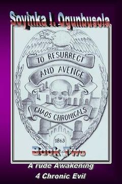 portada To Resurrect and Avenge the Chaos Chronicals Vol. 2: Chaos Chronicals (en Inglés)