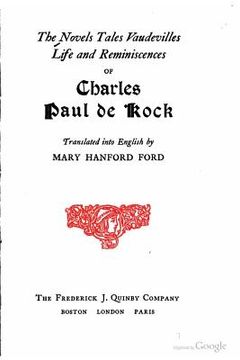 portada The Novels, Tales, Vaudevilles, Life and Reminiscences of Charles Paul de Kock (en Inglés)