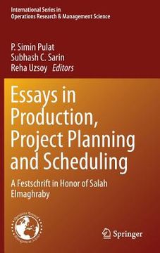 portada Essays in Production, Project Planning and Scheduling: A Festschrift in Honor of Salah Elmaghraby (en Inglés)