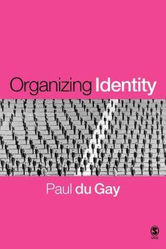 portada organizing identity,persons and organizations ´after theory´