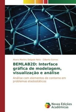 portada BEMLAB2D: Interface gráfica de modelagem, visualização e análise: Análise com elementos de contorno em problemas elastostáticos