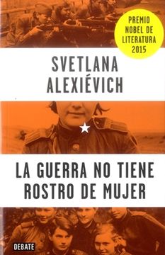 portada La guerra no tiene rostro de mujer (in Spanish)