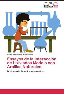 portada Ensayos de la Interacción de Lixiviados Modelo con Arcillas Naturales: Diploma de Estudios Avanzados.