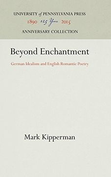portada Beyond Enchantment: German Idealism and English Romantic Poetry (en Inglés)