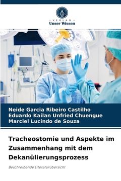 portada Tracheostomie und Aspekte im Zusammenhang mit dem Dekanülierungsprozess (en Alemán)