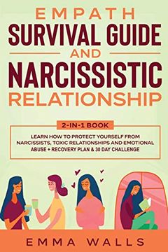 portada Empath Survival Guide and Narcissistic Relationship 2-In-1 Book: Learn how to Protect Yourself From Narcissists, Toxic Relationships and Emotional Abuse + Recovery Plan & 30 day Challenge 