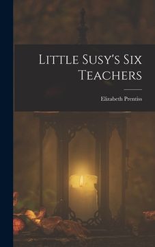 portada Little Susy's Six Teachers (en Inglés)