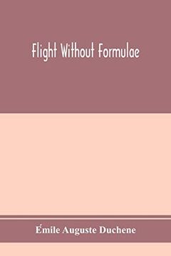 portada Flight Without Formulae; Simple Discussions on the Mechanics of the Aeroplane 