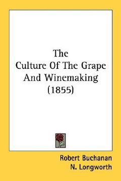 portada the culture of the grape and winemaking (1855) (in English)
