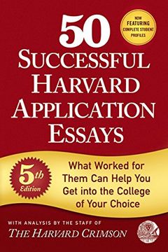portada 50 Successful Harvard Application Essays: What Worked for Them Can Help You Get into the College of Your Choice (en Inglés)