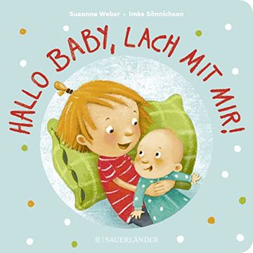 portada Hallo Baby, Lach mit Mir! (Pappbilderbuch für Alle Geschwisterchen): Geschwistergeschichte ab 2 Jahren (en Alemán)