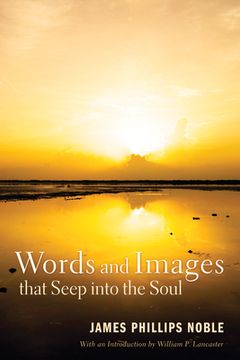 portada Words and Images that Seep into the Soul