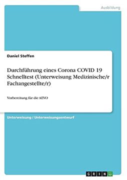 portada Durchf? Hrung Eines Corona Covid 19 Schnelltest (Unterweisung Medizinische/R Fachangestellte/R) (en Alemán)