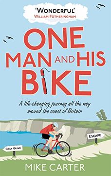portada One Man and His Bike: A Life-Changing Journey All the Way Around the Coast of Britain (in English)